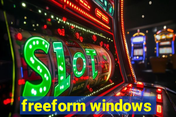 freeform windows